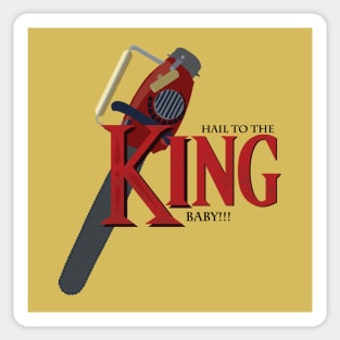 Hail To The King Baby Sticker